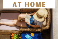 10 Ways to Travel from Home When Your Plans Are Canceled