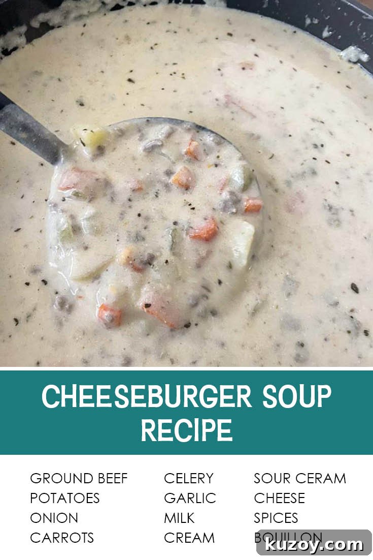 Creamy Cheeseburger Soup Recipe: Hearty, Flavor-Packed Bowl 7 Pinterest picture of Cheeseburger Soup Recipe with the text of the ingredients at the bottom and the text of the title right above the ingredients list.