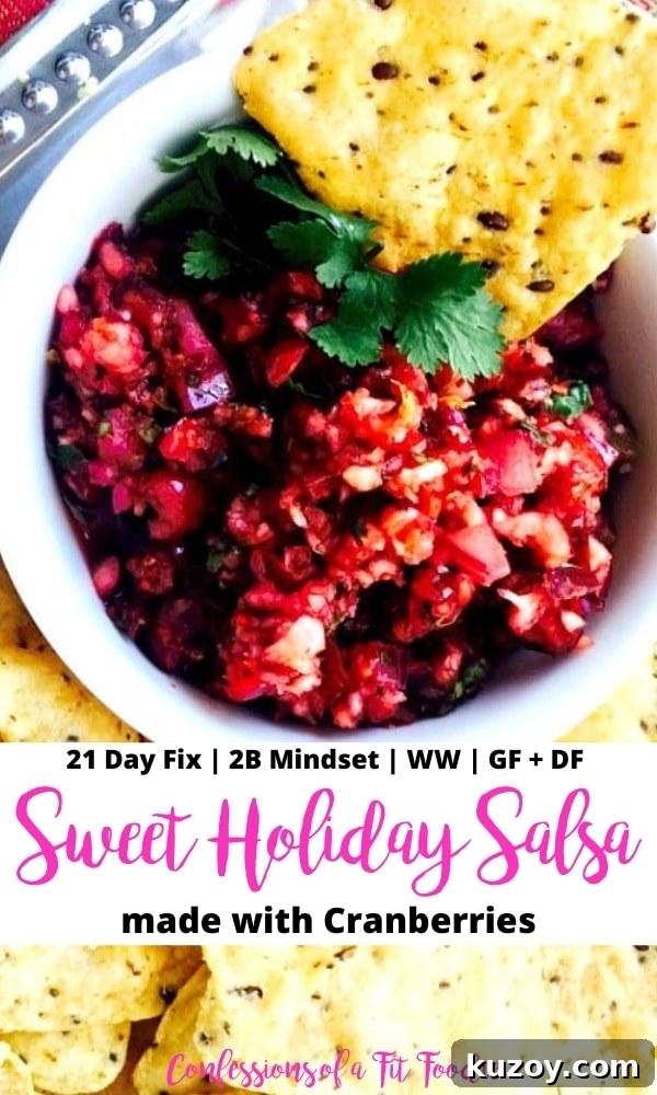 Festive Cranberry Salsa Recipe for Holiday Entertaining 7 Close up photo of a white bowl of cranberry salsa with gluten free tortilla chips on the side. Black and pink text overlay on a white background - text says, 21 Day Fix | 2B Mindset | WW | GF + DF | Sweet Holiday Salsa made with Cranberries | Confessions of a Fit Foodie