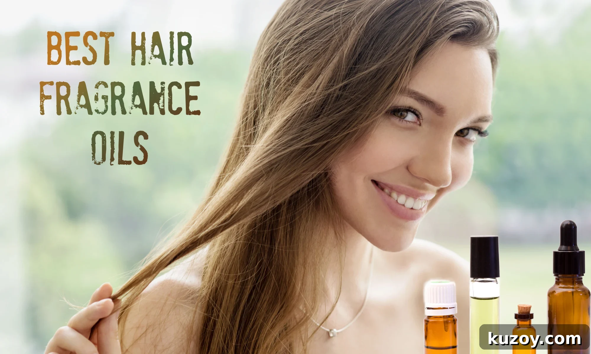 A young woman with brown hair and a collection of hair oils. The text reads, 'Best Hair Fragrance Oils.'